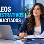 Empleos administrativos más solicitados: perfiles, habilidades y cómo destacar